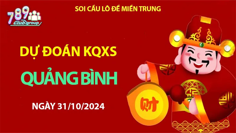 Phân tích cầu lô tiềm năng XS Quảng Bình 31/10/2024 – Xác định con số may mắn ở https://789club.video