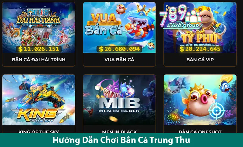 Hướng Dẫn Chơi Bắn Cá Trung Thu 789Club - Bí Quyết Giành Chiến Thắng