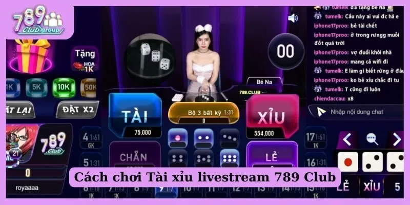 Cách chơi Tài xỉu livestream 789 Club