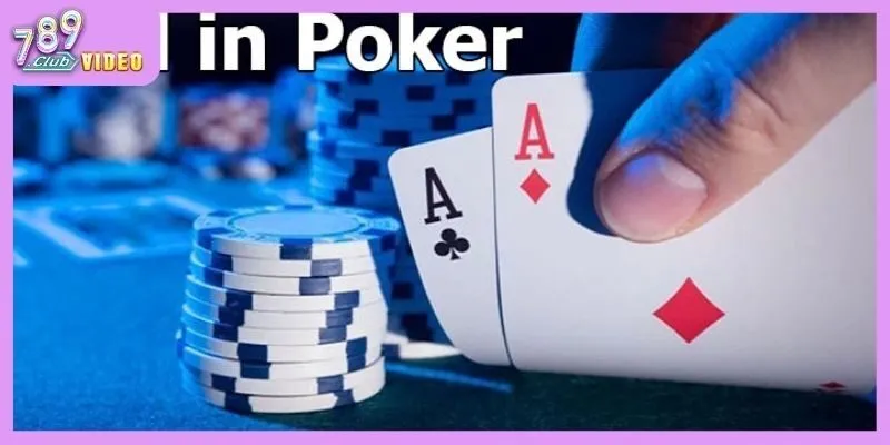 All-in trong poker là gì và khi nào nên sử dụng?