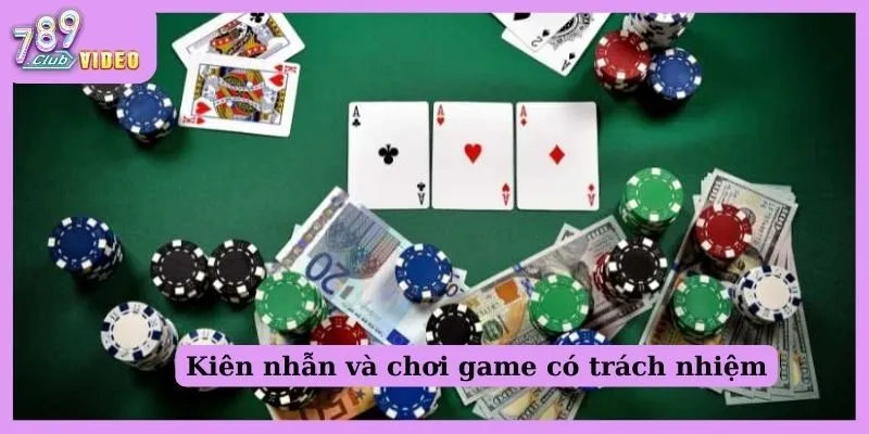 Kiên nhẫn và chơi game có trách nhiệm