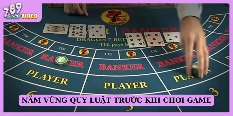 Nắm vững quy luật trước khi chơi game