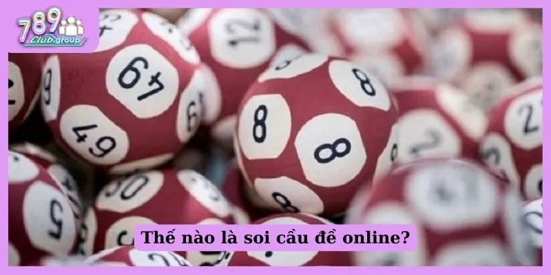 Thế nào là soi cầu đề online?